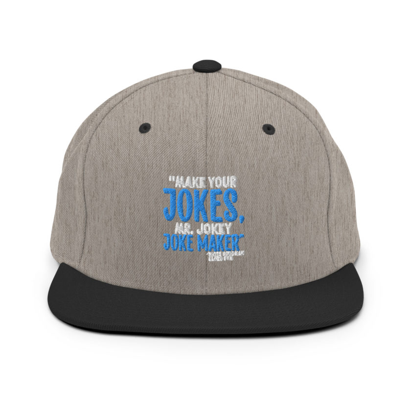 Make your jokes Mr. Jokey Joke Maker -White Goodman, Dodgeball Snapback Hat - Image 15