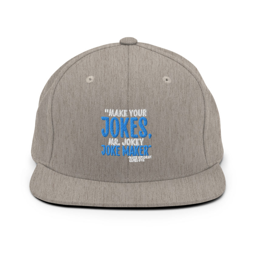 Make your jokes Mr. Jokey Joke Maker -White Goodman, Dodgeball Snapback Hat - Image 18
