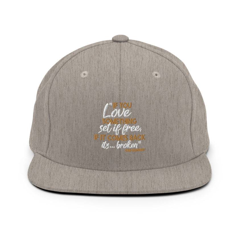 If you love something set it free, if it comes back it's...broken. -Debi Newberry, Grosse Point Blank Snapback Hat - Image 18