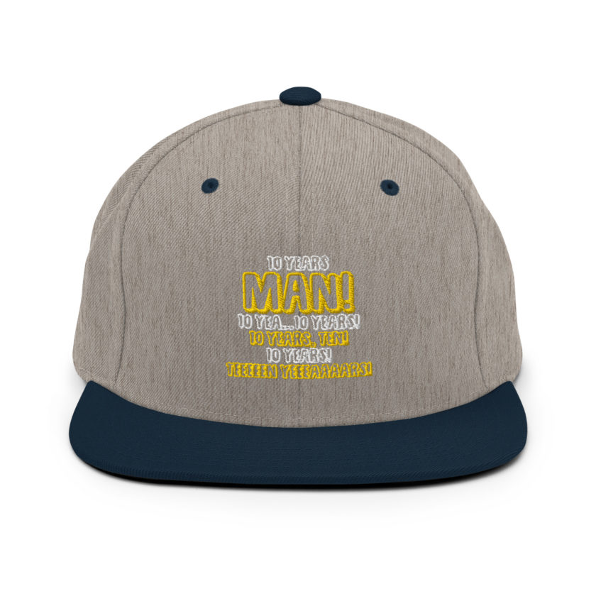 10 years man! 10 yea...10 years! 10 years, TEN! 10 YEARS! 10 years... -Paul Spericki, Grosse Point Blank Snapback Hat - Image 16