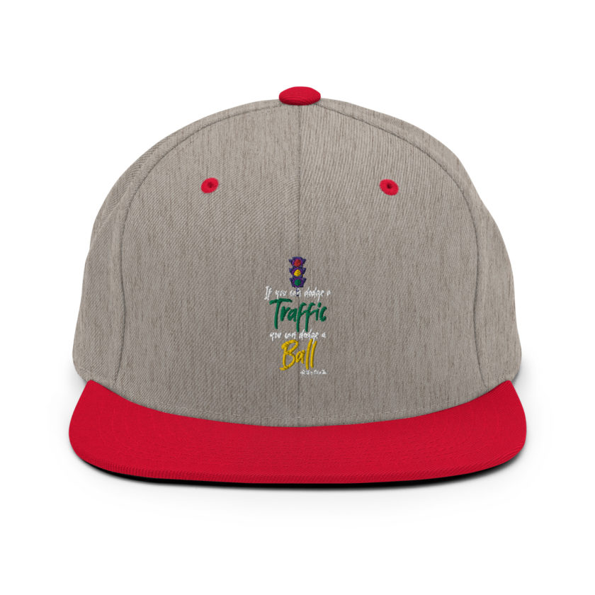 If you can dodge traffic you can dodge a ball. -Patches O'houlihan, Dodgeball Snapback Hat - Image 17