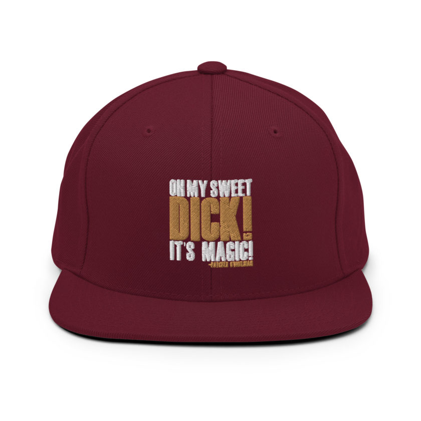 Oh my sweet dick! It's magic! -Patches O'houlihan, Dodgeball Snapback Hat - Image 7