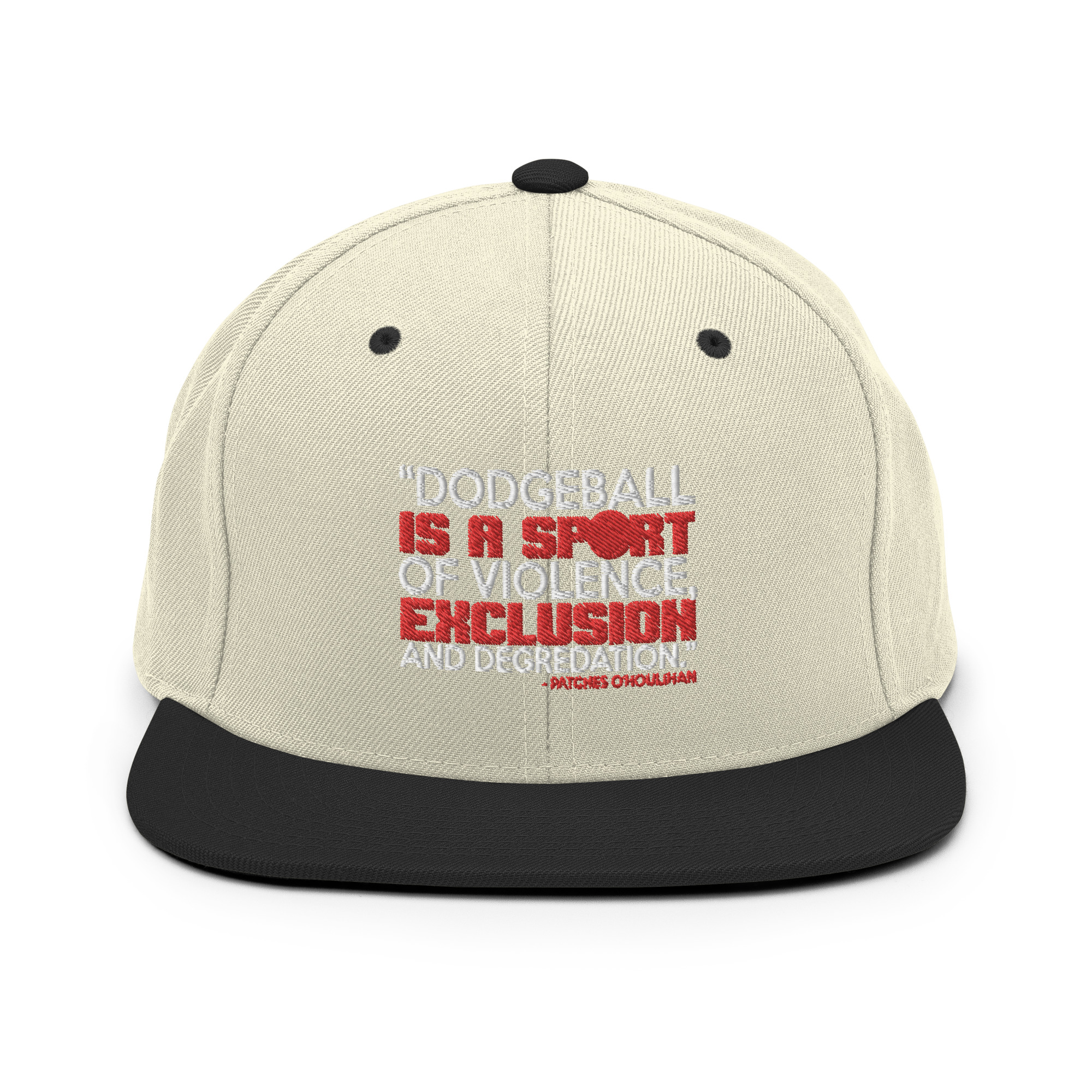 Dodgeball is a sport of violence, exclusion and degredation. -Patches O'houlihan, Dodgeball Snapback Hat - Image 19