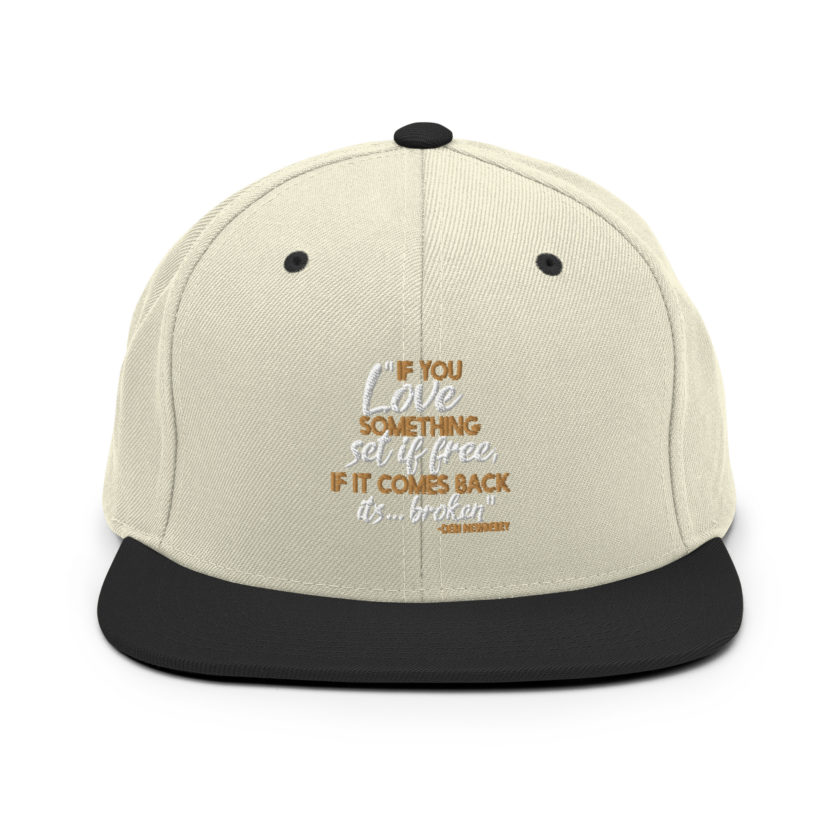 If you love something set it free, if it comes back it's...broken. -Debi Newberry, Grosse Point Blank Snapback Hat - Image 19