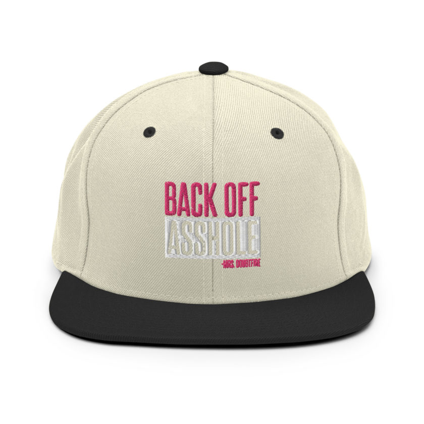 Back off asshole! -Mrs. Doubtfire Snapback Hat - Image 19