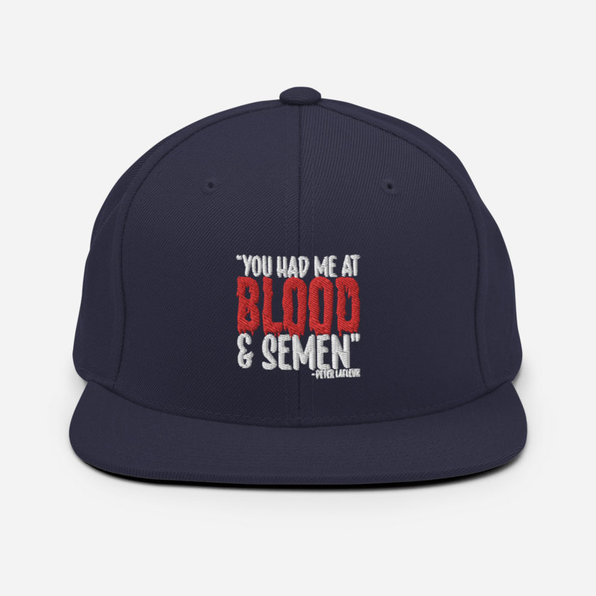 You had me at blood and semen - Peter LaFleur, Dodgeball Snapback Hat - Image 8