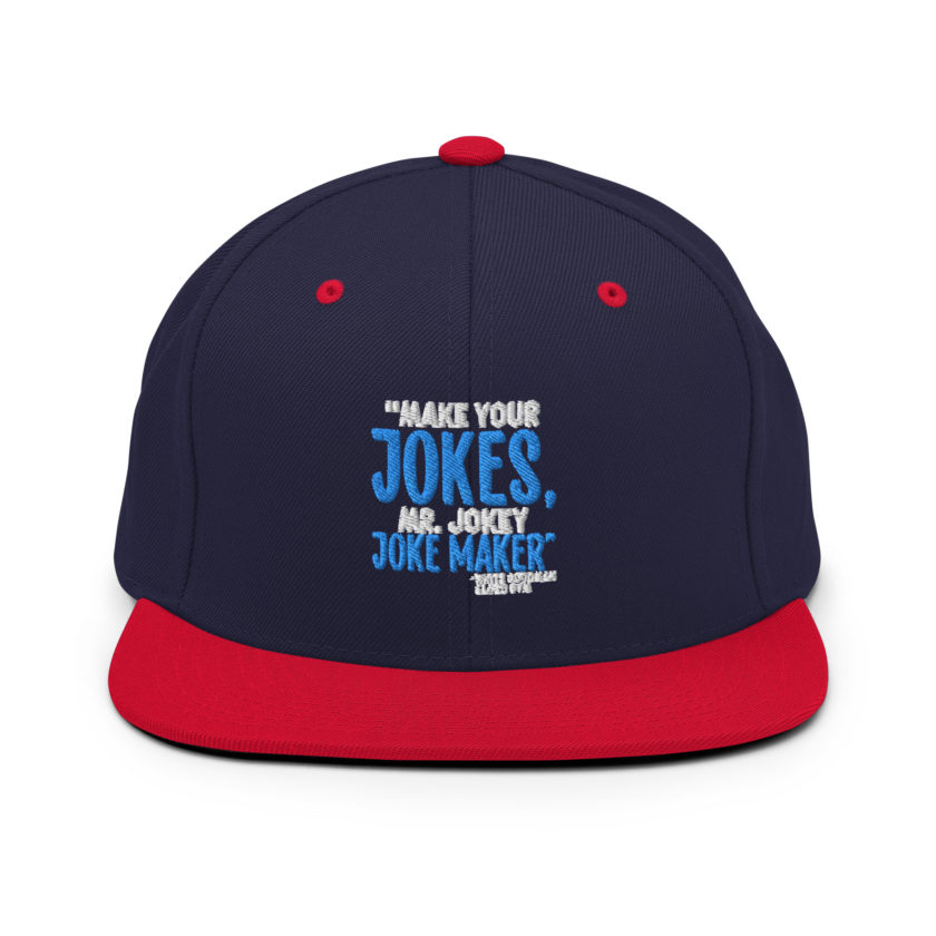 Make your jokes Mr. Jokey Joke Maker -White Goodman, Dodgeball Snapback Hat - Image 10