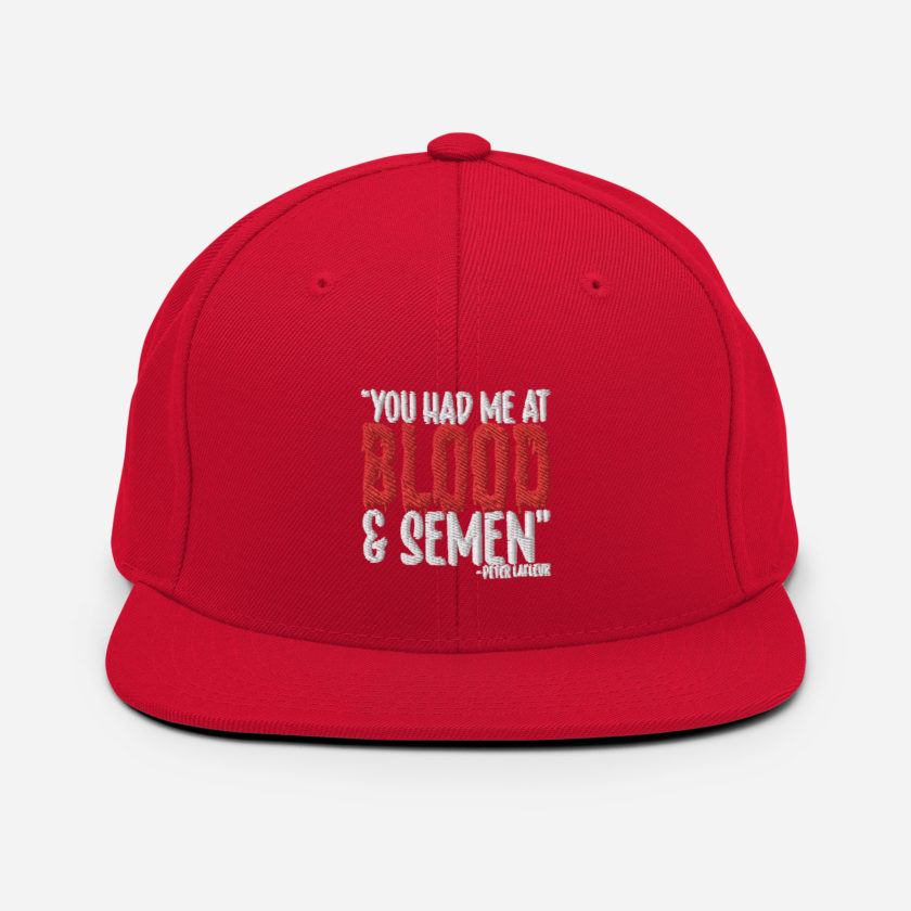 You had me at blood and semen - Peter LaFleur, Dodgeball Snapback Hat - Image 11