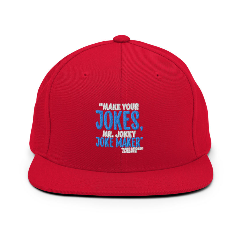 Make your jokes Mr. Jokey Joke Maker -White Goodman, Dodgeball Snapback Hat - Image 12