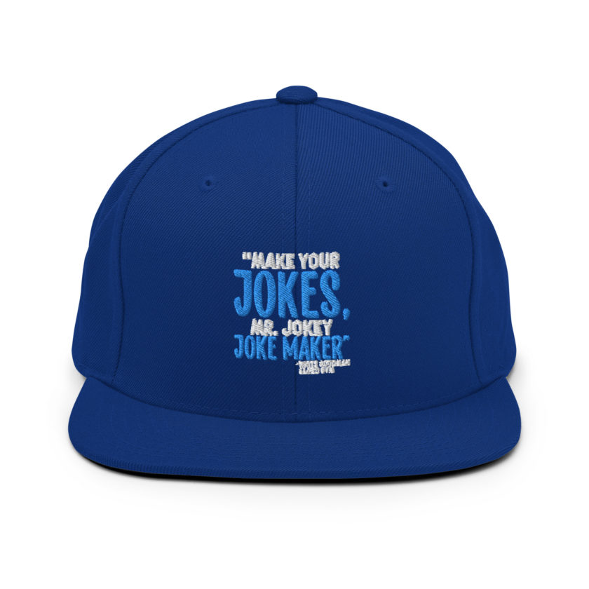 Make your jokes Mr. Jokey Joke Maker -White Goodman, Dodgeball Snapback Hat - Image 8