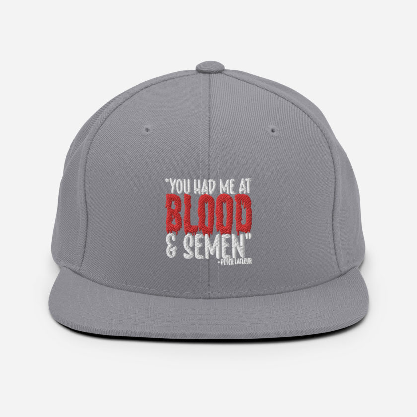 You had me at blood and semen - Peter LaFleur, Dodgeball Snapback Hat - Image 14