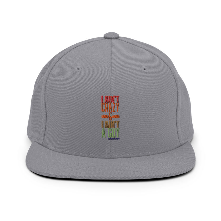 I ain't crazy and I ain't a guy. -Patches O'houlihan, Dodgeball Snapback Hat - Image 14