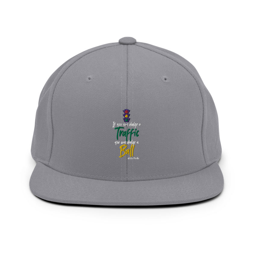 If you can dodge traffic you can dodge a ball. -Patches O'houlihan, Dodgeball Snapback Hat - Image 14