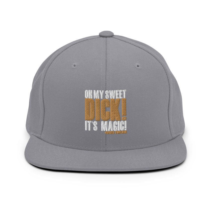 Oh my sweet dick! It's magic! -Patches O'houlihan, Dodgeball Snapback Hat - Image 14