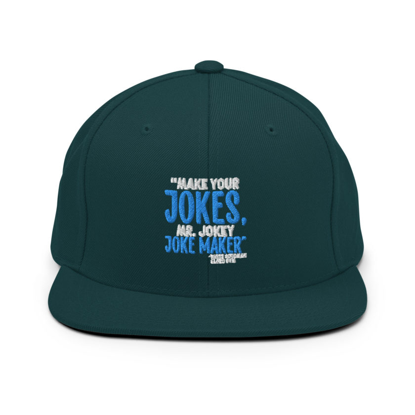 Make your jokes Mr. Jokey Joke Maker -White Goodman, Dodgeball Snapback Hat - Image 11