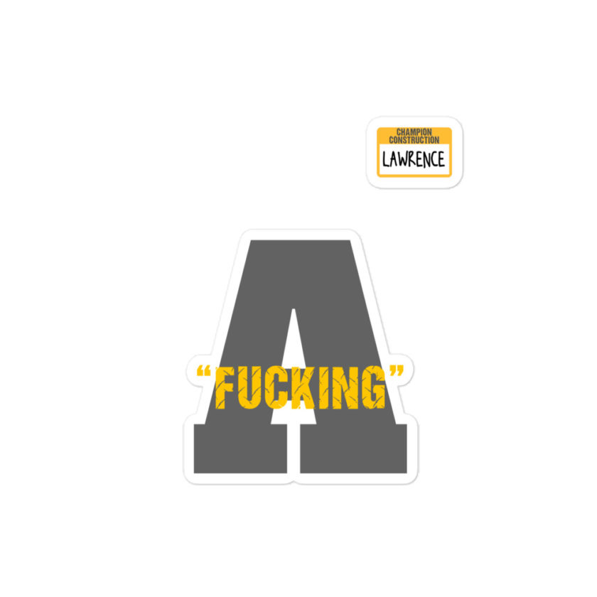 Fucking A -Lawrence, Office Space Bubble-free stickers