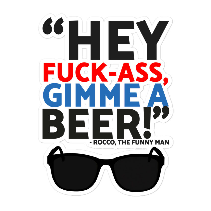 Hey Fuck-Ass, gimmie a beer! - Rocco, The Funny Man, The Boondock Saints  Bubble-free stickers - Image 3