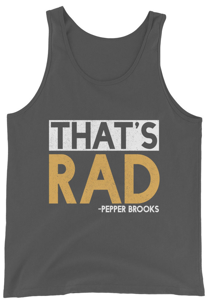 That's Rad -Pepper Brooks, Dodgeball Unisex Tank Top