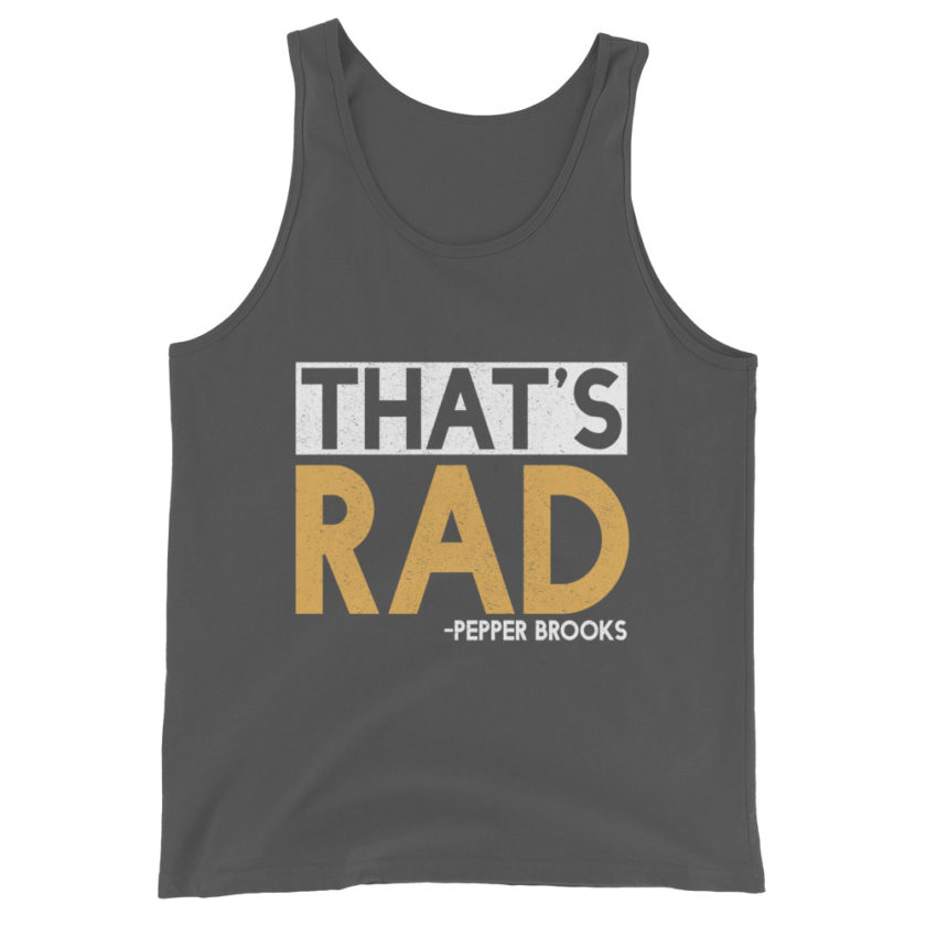 That's Rad -Pepper Brooks, Dodgeball Unisex Tank Top