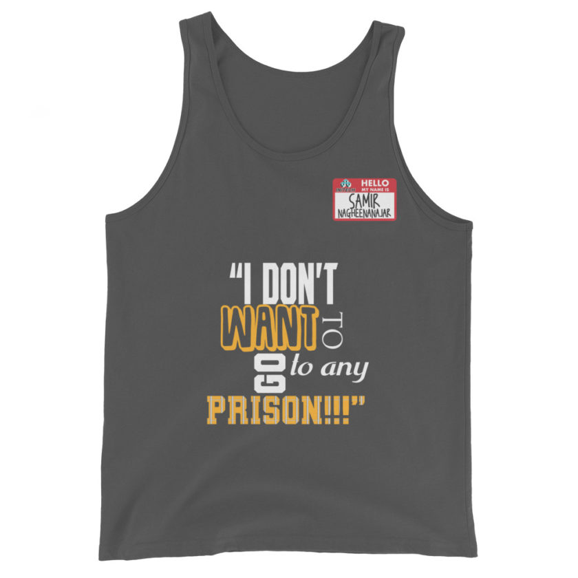 I don't want to go to any prison! -Samir Nagheenanajar, Office Space Unisex Tank Top - Image 6