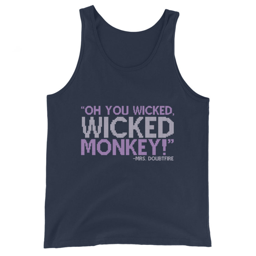 Oh you wicked wicked monkey! -Mrs. Doubtfire Unisex Tank Top - Image 3