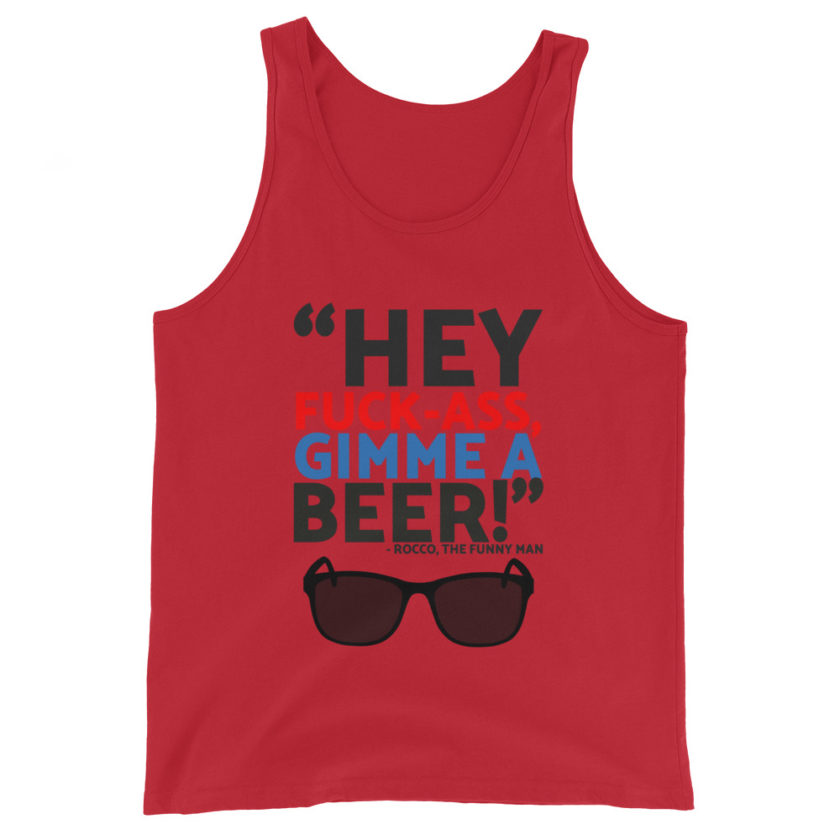 Hey Fuck-Ass, gimmie a beer! - Rocco, The Funny Man, The Boondock Saints  Unisex Tank Top - Image 2