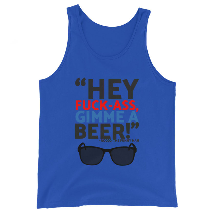 Hey Fuck-Ass, gimmie a beer! - Rocco, The Funny Man, The Boondock Saints  Unisex Tank Top - Image 4