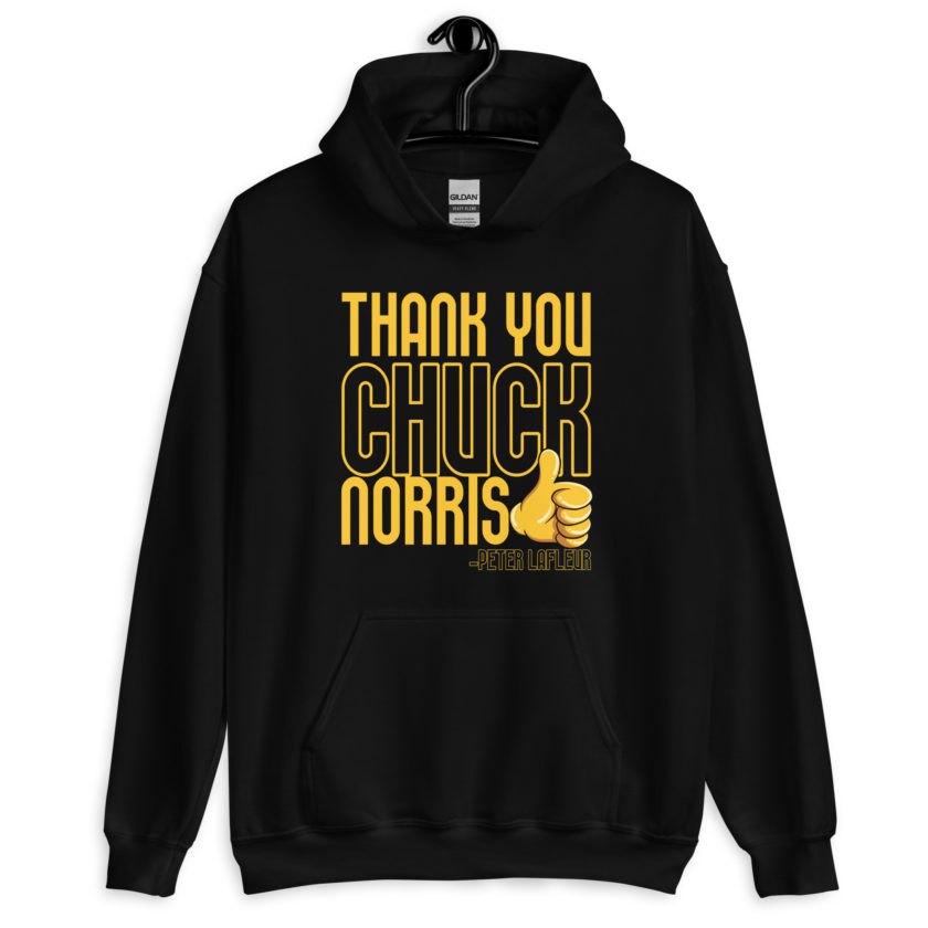 Thank you Chuck Norris. -Peter LaFleur, Dodgeball Unisex Hoodie - Image 2