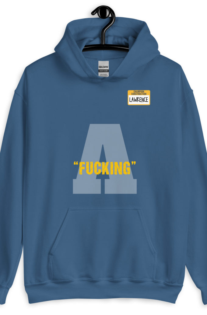 Fucking A -Lawrence, Office Space Unisex Hoodie