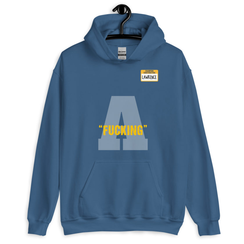 Fucking A -Lawrence, Office Space Unisex Hoodie