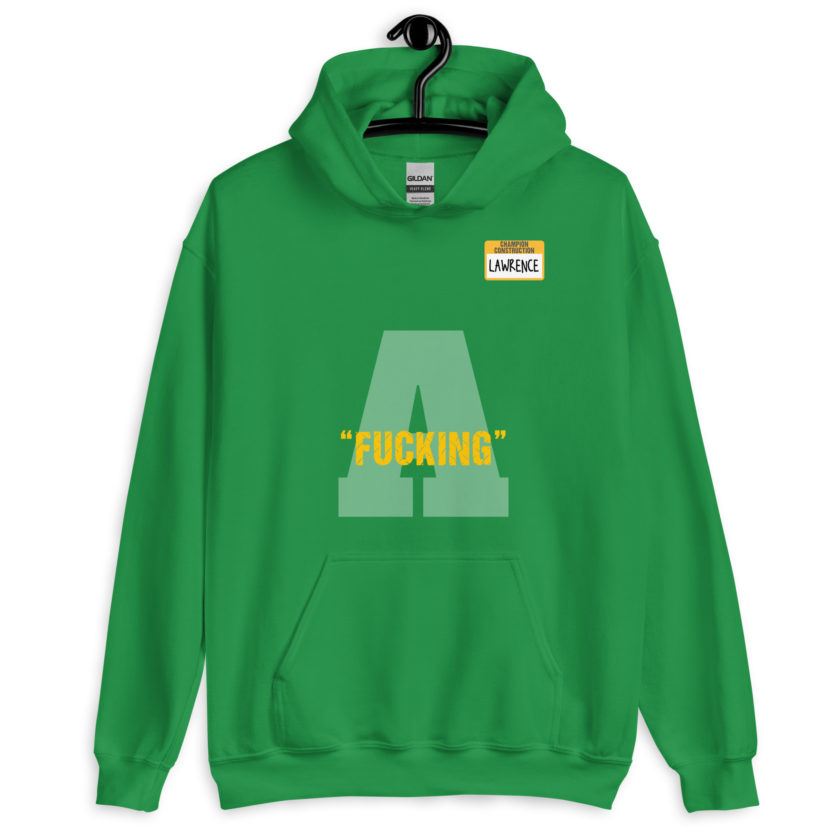 Fucking A -Lawrence, Office Space Unisex Hoodie - Image 7