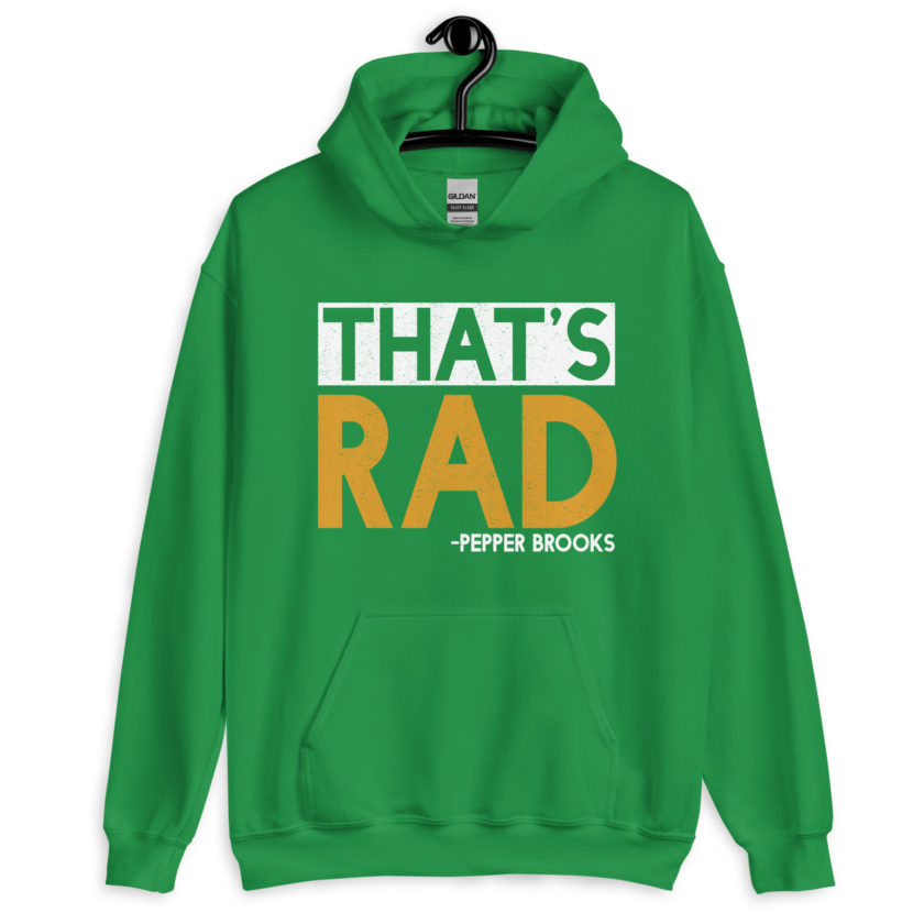 That's Rad -Pepper Brooks, Dodgeball Unisex Hoodie - Image 7