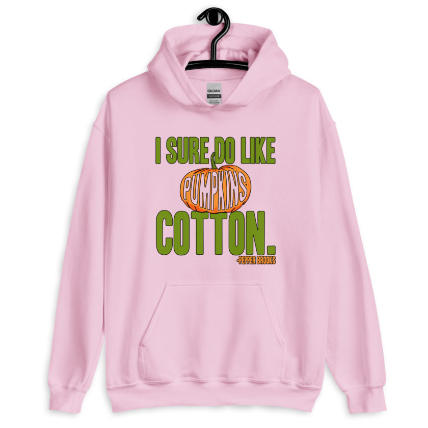 I sure do like pumpkins, Cotton. -Pepper Brooks, Dodgeball Unisex Hoodie - Image 11