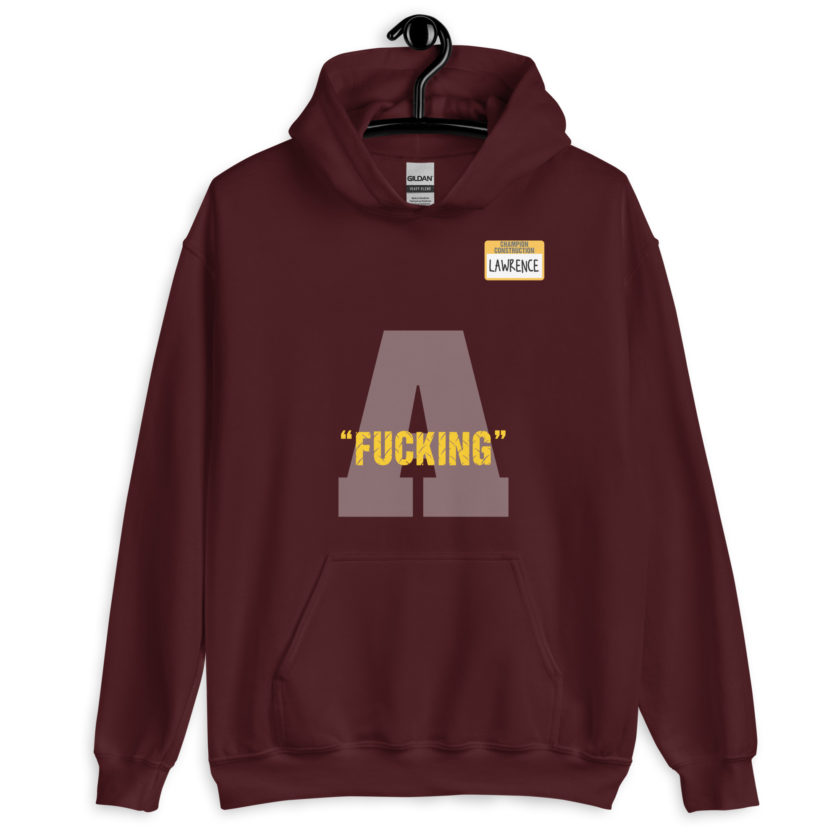 Fucking A -Lawrence, Office Space Unisex Hoodie - Image 4