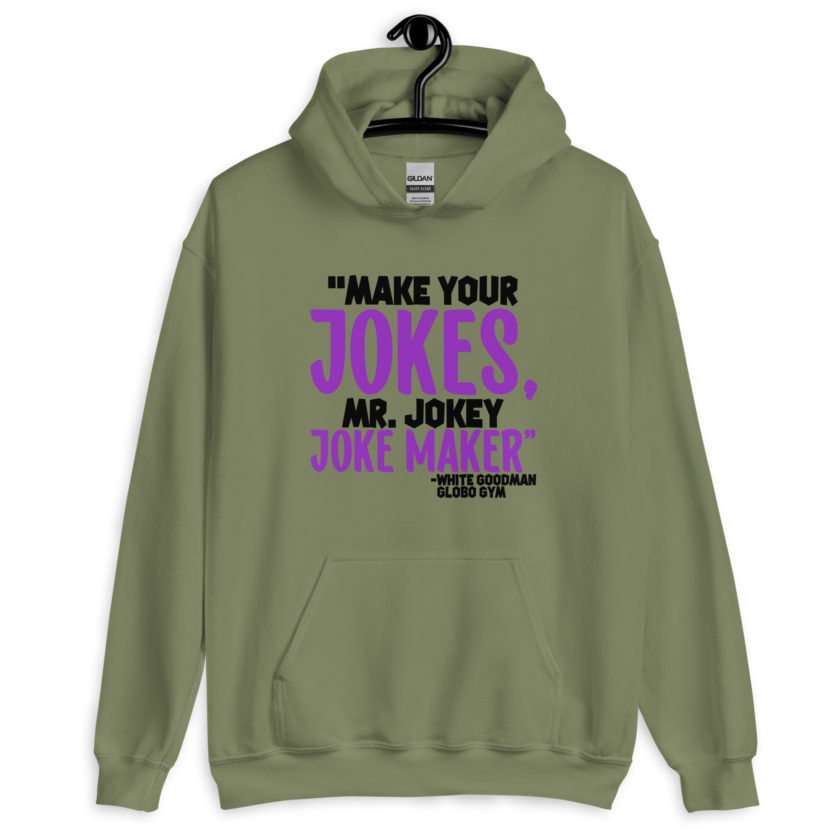 Make your jokes Mr. Jokey Joke Maker -White Goodman, Dodgeball Unisex Hoodie - Image 2