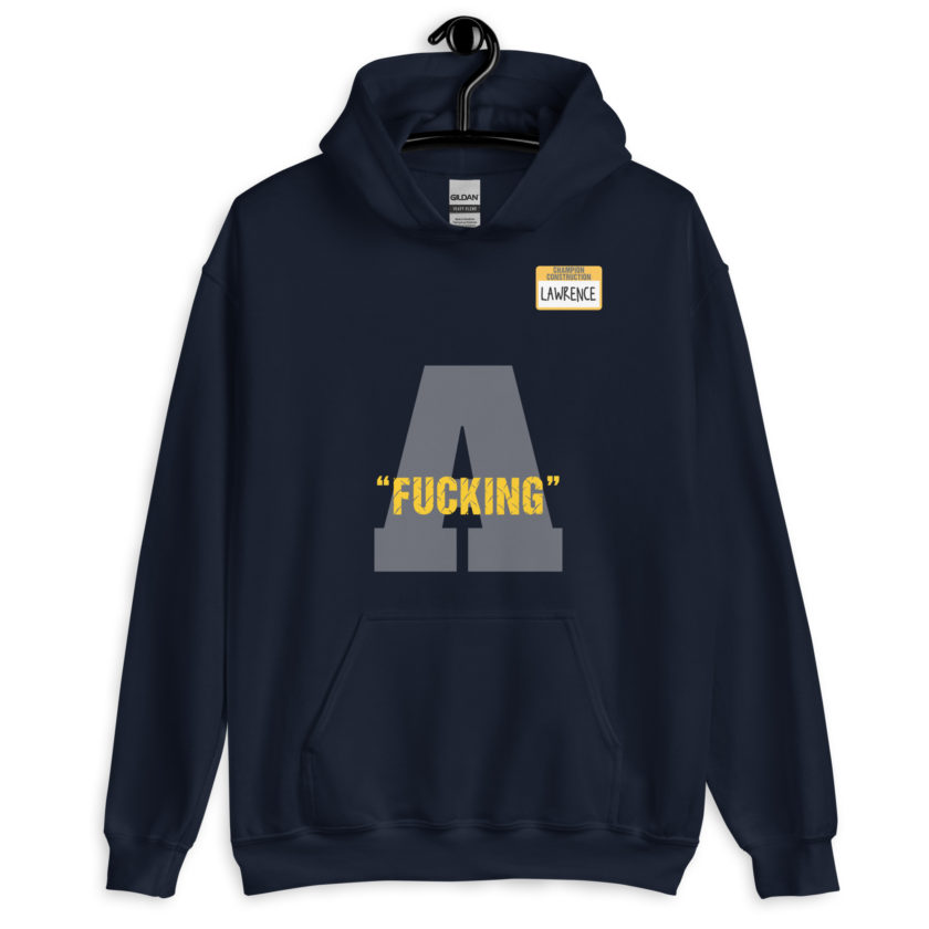 Fucking A -Lawrence, Office Space Unisex Hoodie - Image 3