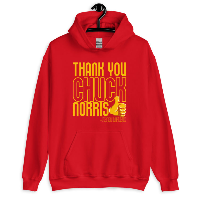 Thank you Chuck Norris. -Peter LaFleur, Dodgeball Unisex Hoodie - Image 5