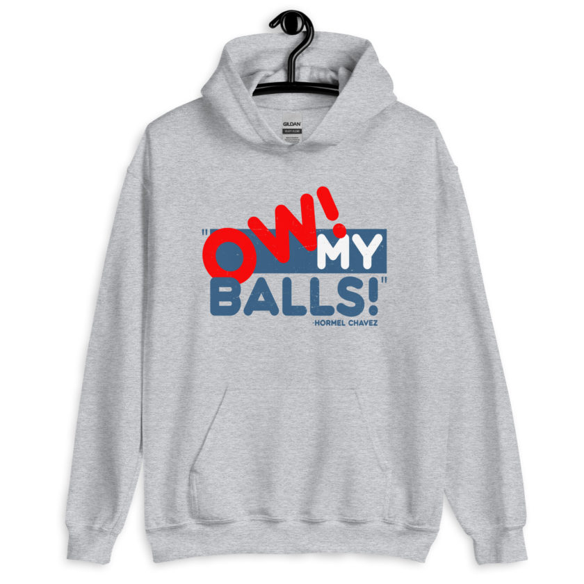 Ow my Balls! -Hormel Chavez, Idiocracy Unisex Hoodie - Image 4