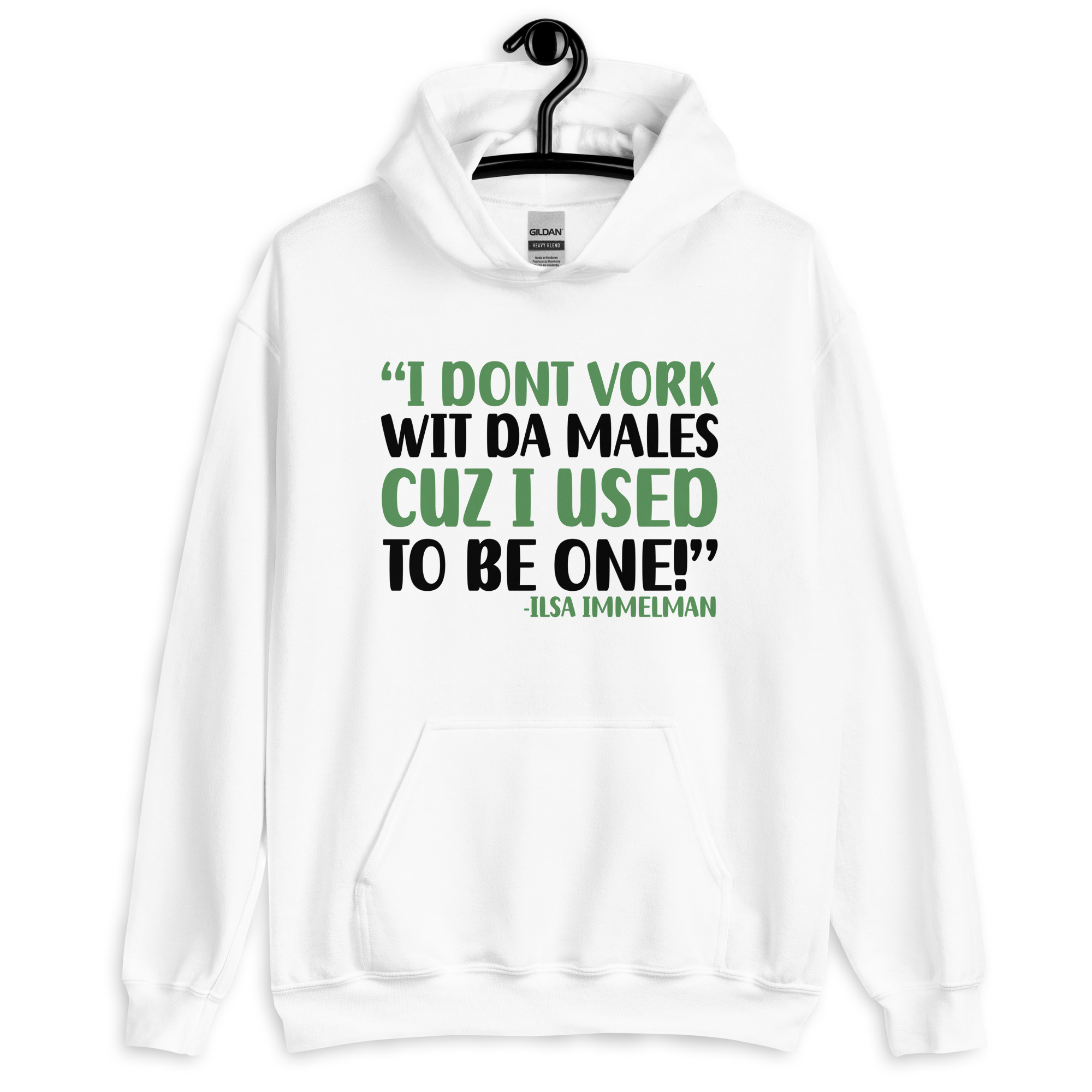 I dont vork wit da males cuz I used to be one! - Ilsa Immelman, Mrs. Doubtfire Unisex Hoodie - Image 6
