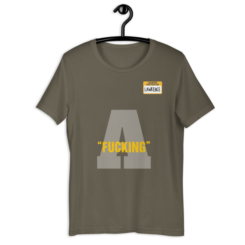 Fucking A -Lawrence, Office Space Unisex t-shirt - Image 8