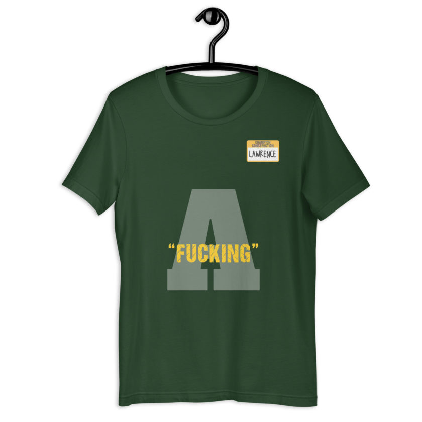 Fucking A -Lawrence, Office Space Unisex t-shirt - Image 6