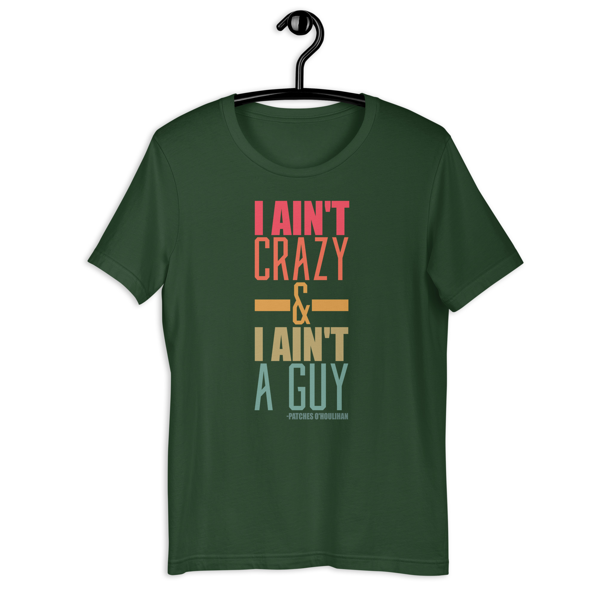 I ain't crazy and I ain't a guy. -Patches O'houlihan, Dodgeball Unisex t-shirt - Image 6