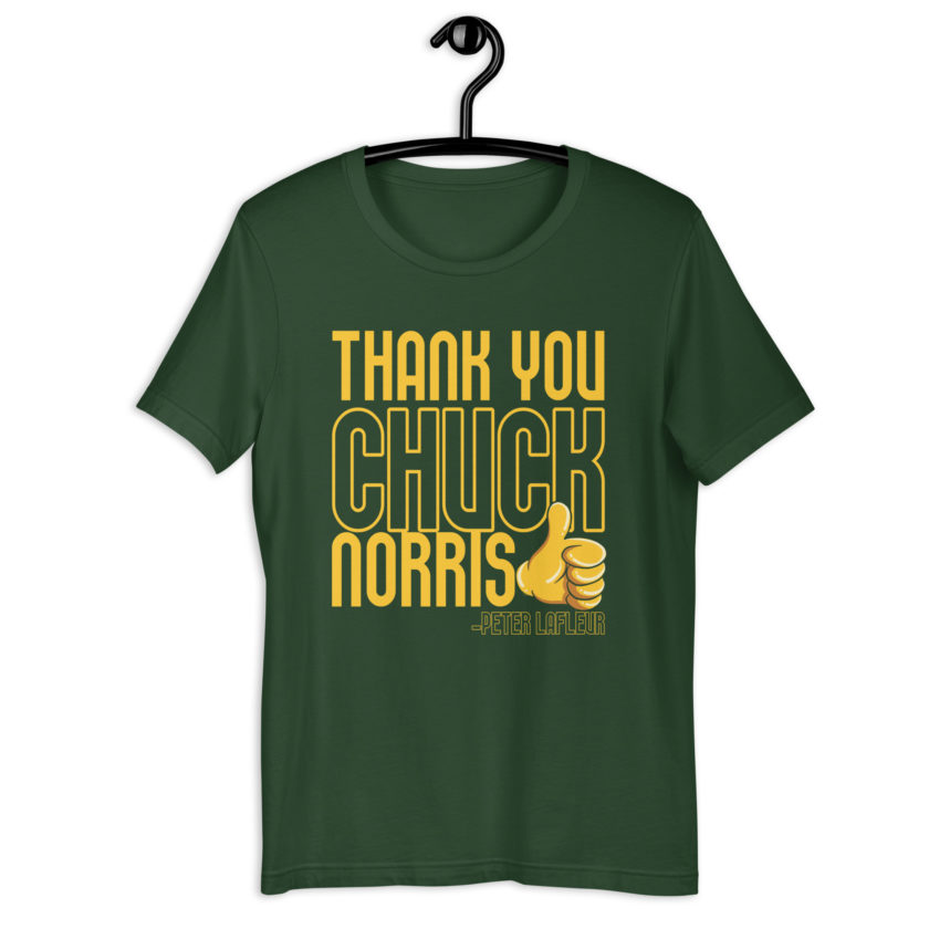 Thank you Chuck Norris. -Peter LaFleur, Dodgeball Unisex t-shirt - Image 5