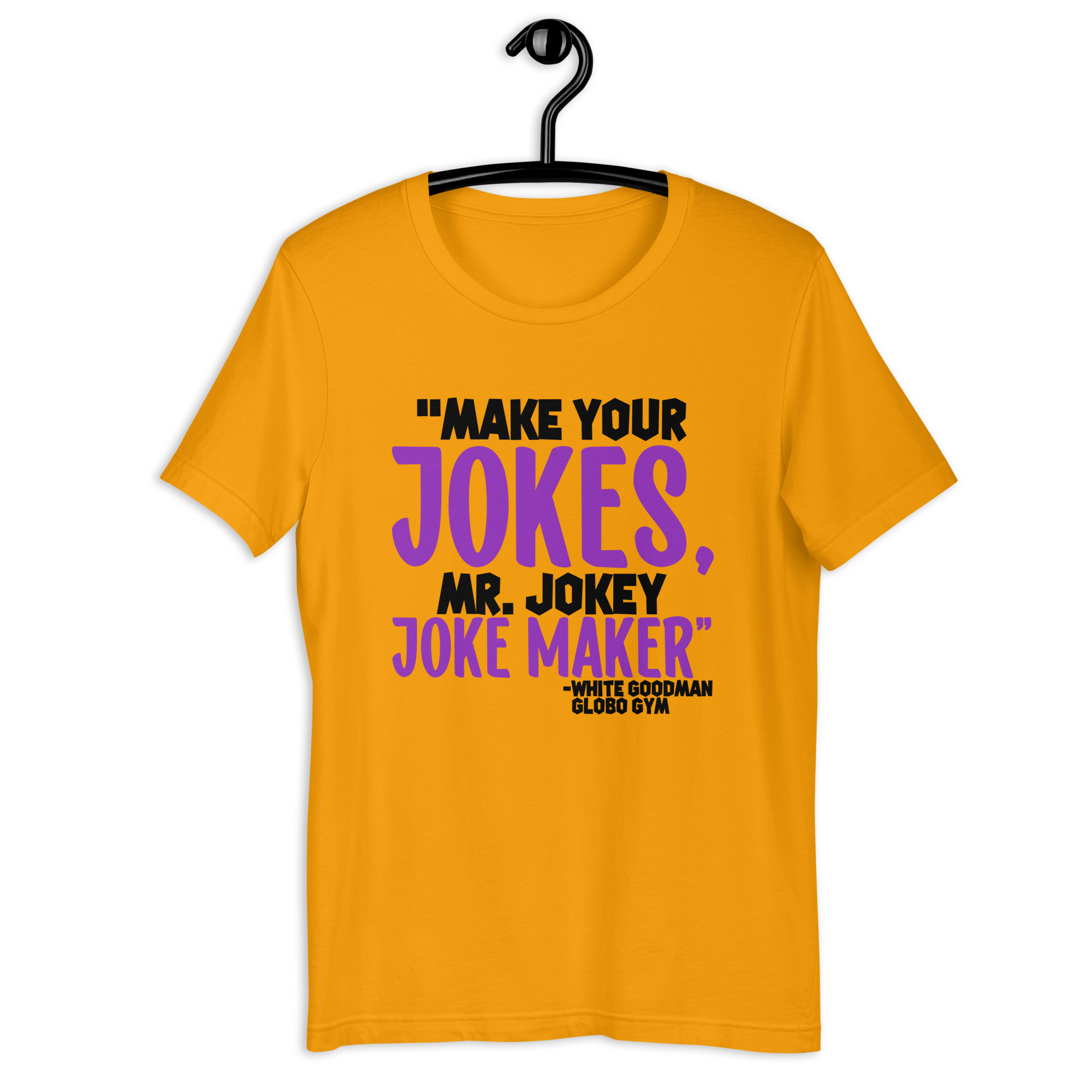 Make your jokes Mr. Jokey Joke Maker -White Goodman, Dodgeball Unisex t-shirt - Image 7