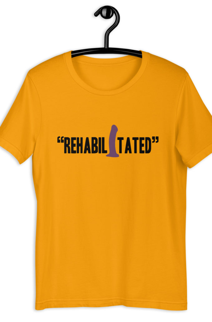 Rehabilitated -Idiocracy Unisex t-shirt