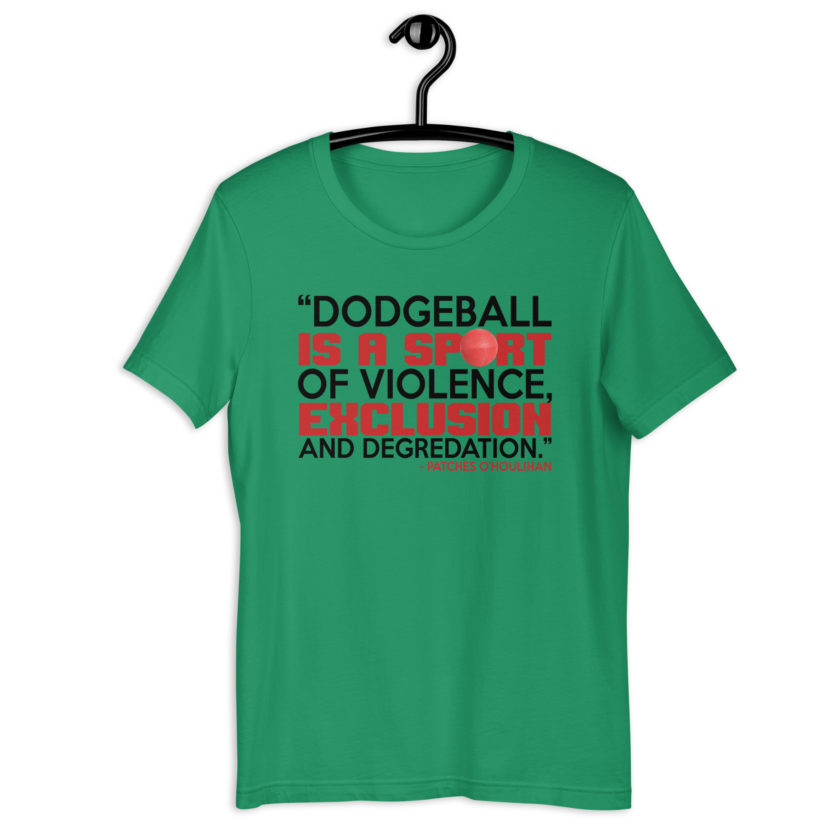 Dodgeball is a sport of violence, exclusion and degredation. -Patches O'houlihan, Dodgeball Unisex t-shirt - Image 2