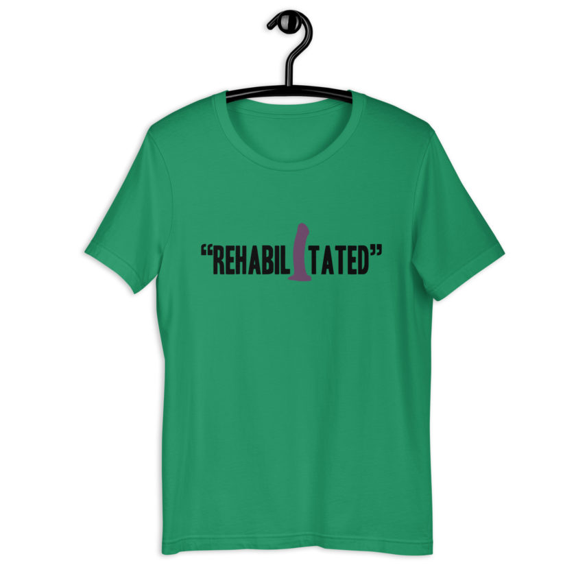 Rehabilitated -Idiocracy Unisex t-shirt - Image 3