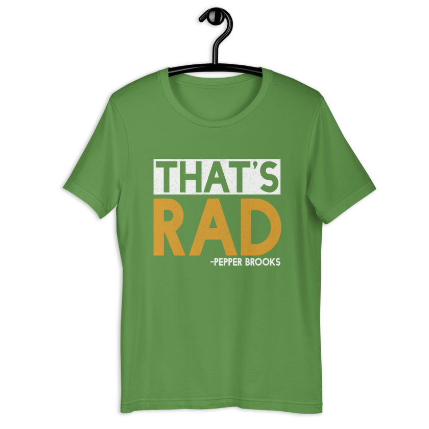 That's Rad -Pepper Brooks, Dodgeball Unisex t-shirt - Image 10