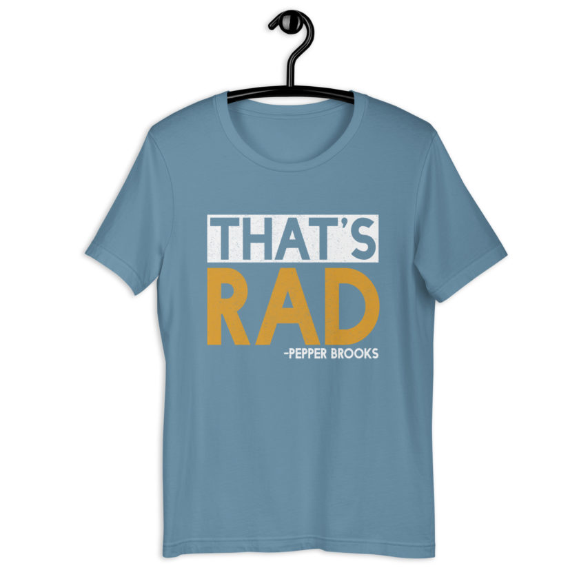 That's Rad -Pepper Brooks, Dodgeball Unisex t-shirt - Image 11