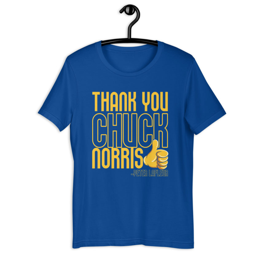 Thank you Chuck Norris. -Peter LaFleur, Dodgeball Unisex t-shirt - Image 6
